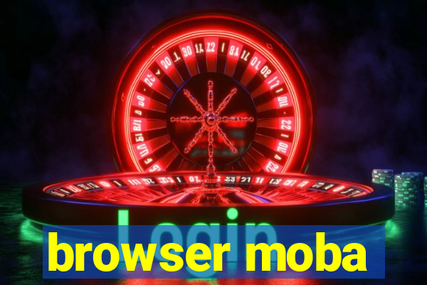 browser moba